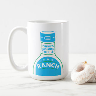 Es gibt eine Möglichkeit, die dieses Ranch Kaffeetasse