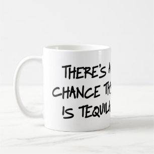 Es gibt eine Möglichkeit, die dieses Tequila Tass Kaffeetasse
