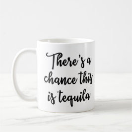 Es gibt eine Möglichkeit, die dieses Tequila Tasse