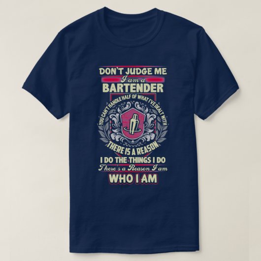 Es gibt einen Grund, warum ich ein Barkeeper bin T-Shirt (Design vorne)