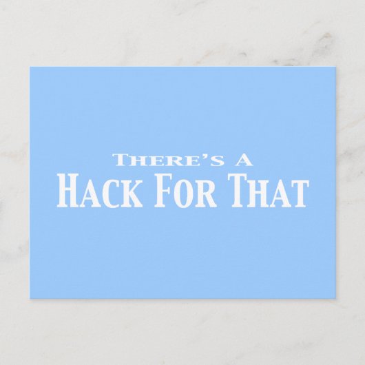 Es gibt einen Hack für diese Geschenke Postkarte (Vorderseite)