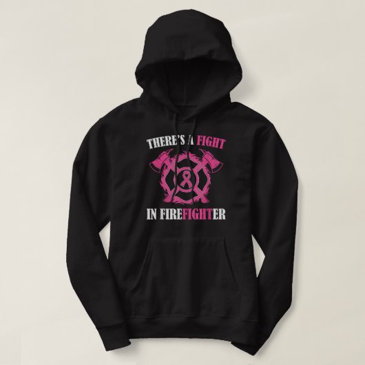 Es gibt einen Kampf in Firefighter Breast Cancer A Hoodie (Design vorne)