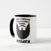 Es gibt einen Namen für Leute ohne Bärte… Frauen Tasse (Vorderseite Links)