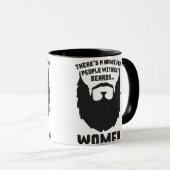 Es gibt einen Namen für Leute ohne Bärte… Frauen Tasse (VorderseiteRechts)