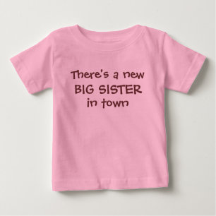 Es gibt einen neuen BIG SISTER in der Stadt Baby T-shirt
