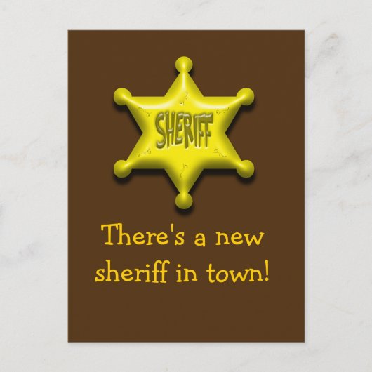 Es gibt einen neuen Sheriff in der Stadt! Postkarte (Vorderseite)