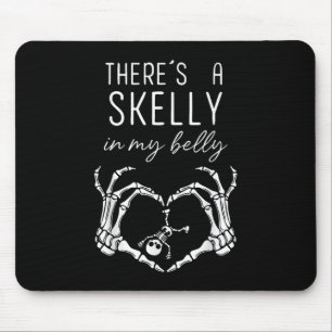 Es gibt einen Skelly in meinem Bauch Funny Hallowe Mousepad