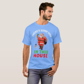 Es gibt einige Häuser in seinem Haus Santa Ho Ho H T-Shirt (Vorne ganz)