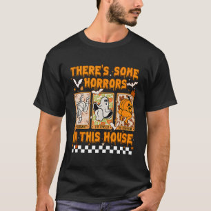 Es gibt einige Horror im Halloween-Geist im Haus T-Shirt