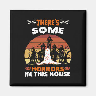 Es gibt einige Horror in diesem Haus Fun Retro Hal Magnet