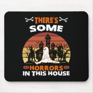 Es gibt einige Horror in diesem Haus Fun Retro Hal Mousepad