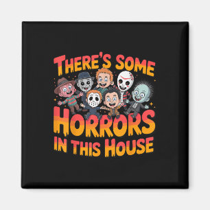 Es gibt einige Horror in diesem Haus Funny Horror Magnet