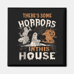 Es gibt einige Horror in diesem Haus Funny Horror Magnet