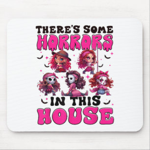 Es gibt einige Horror in diesem Haus Funny Horror  Mousepad