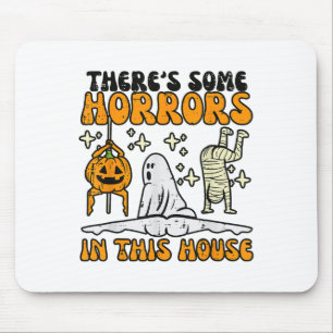 Es gibt einige Horror in diesem Haus Funny Horror  Mousepad