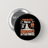 Es gibt einige Horror in diesem Haus Ghost Pumpkin Button (Vorne & Hinten)