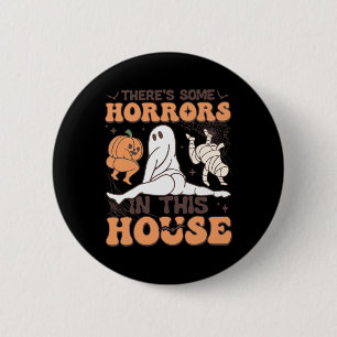 Es gibt einige Horror in diesem Haus Halloween-Ges Button