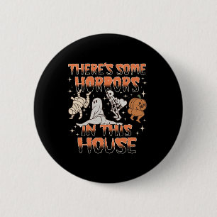 Es gibt einige Horror in diesem Haus Halloween-Ges Button