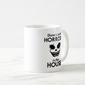 Es gibt einige Horror in diesem Haus Kaffeetasse (VorderseiteRechts)
