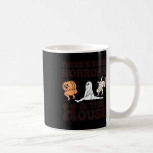 Es gibt einige Horror in diesem Haus Kaffeetasse