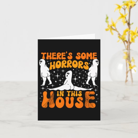 Es gibt einige Horror in diesem Haus Spooky Saison Karte (Gelbe Blume)