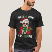 Es gibt einige Hos in diesem Haus Funny Christmas  T-Shirt (Vorderseite)