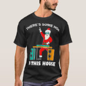 Es gibt einige Hos in diesem Haus Funny Santa Dj T-Shirt (Vorderseite)