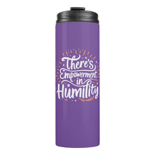 Es gibt Ermächtigung in Demut Thermosbecher (Vorderseite)