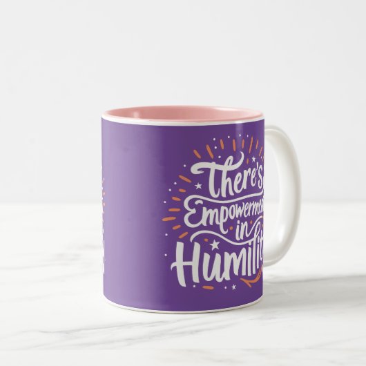 Es gibt Ermächtigung in Demut Zweifarbige Tasse (VorderseiteRechts)