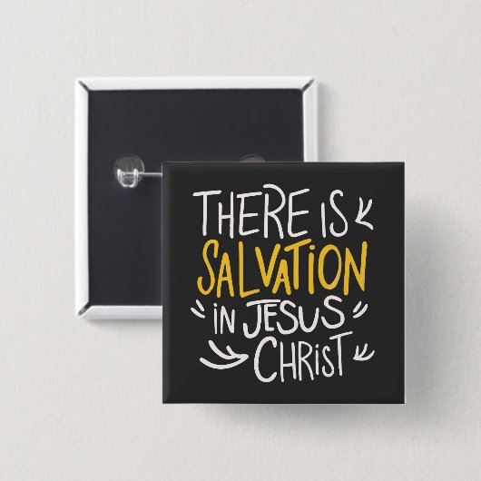 Es gibt Errettung in Jesus Christus Button (Vorne & Hinten)