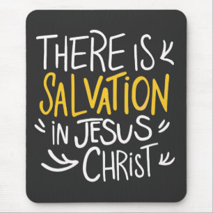 Es gibt Errettung in Jesus Christus Mousepad