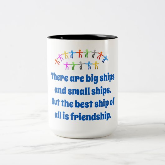 Es gibt große Schiffe und kleine Schiffe - Freunds Zweifarbige Tasse (Mittel)