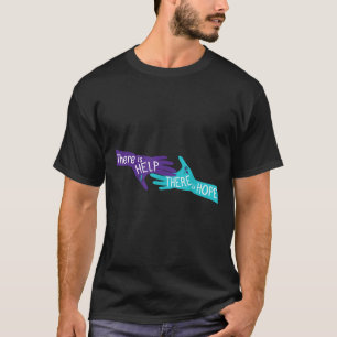 Es gibt Hilfe und Amp; Hope Suicide Awareness Ment T-Shirt