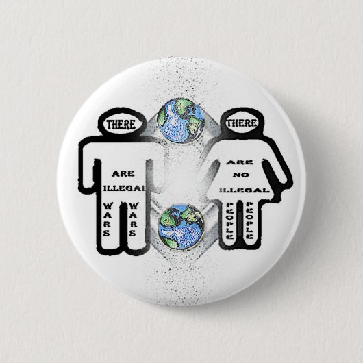 Es gibt illegale Kriege, aber keine illegalen Button (Vorderseite)