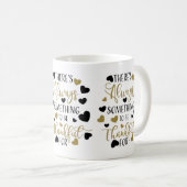 Es gibt immer etwas, wofür man dankbar ist kaffeetasse (VorderseiteRechts)