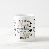 Es gibt immer etwas, wofür man dankbar ist kaffeetasse (Mittel)