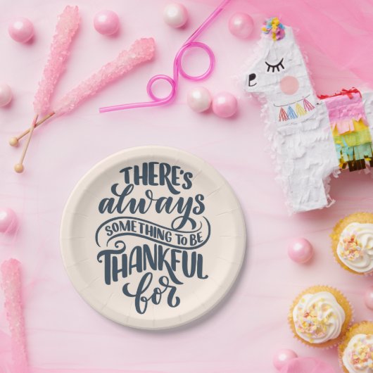 Es gibt immer etwas, wofür man dankbar ist pappteller (Party)