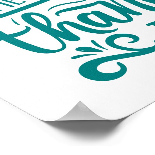 Es gibt immer etwas, wofür man dankbar ist poster (Ecke)