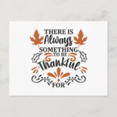 Es gibt immer etwas, wofür man dankbar sein kann postkarte (Vorderseite)