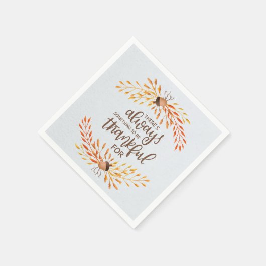 Es gibt immer etwas, wofür man dankbar sein kann serviette (Ecke)