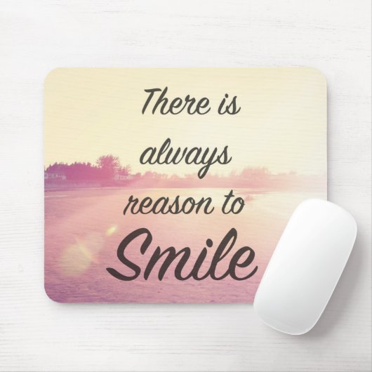 Es gibt immer Grund zu lächeln Mousepad (Mit Mouse)