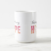 "Es gibt immer Hoffnung" in rosa Glitzer und Gold Kaffeetasse (Mittel)