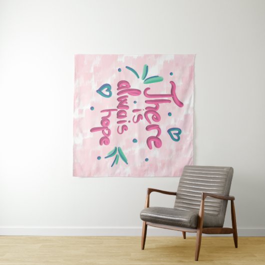 Es gibt immer Hoffnung Wandteppich (Beispiel (Horizontal))