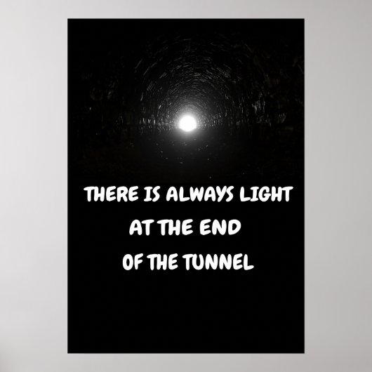 Es gibt immer Licht am Ende des Tunnels. Poster (Vorne)