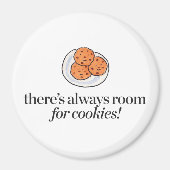 Es gibt immer Platz für Cookies Magnet (Vorne)
