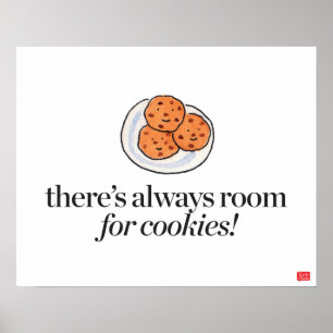 Es gibt immer Platz für Cookies Poster