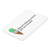 Es gibt immer Platz für Eiscreme Magnet (Linke Seite)