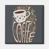 Es gibt immer Platz für Kaffee Magnet (Vorne)