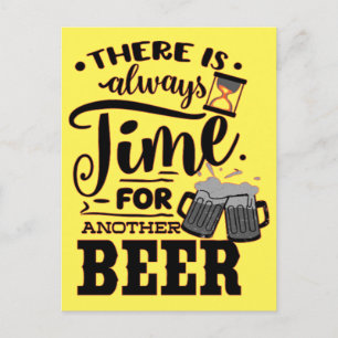 ES GIBT IMMER ZEIT FÜR EIN WEITERES BIER LUSTIGES POSTKARTE