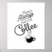 Es gibt immer Zeit für Kaffee, Zitat. Poster (Vorne)